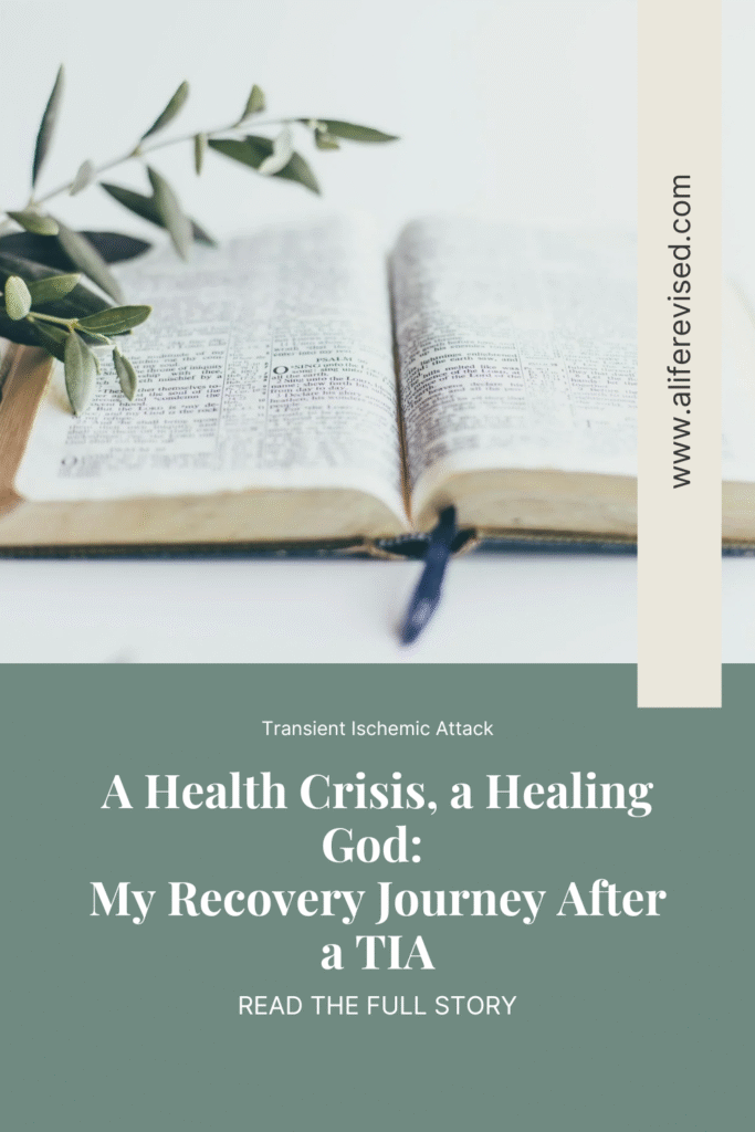 A Health Crisis, a Healing God: My Recovery Journey After a TIA - Pin