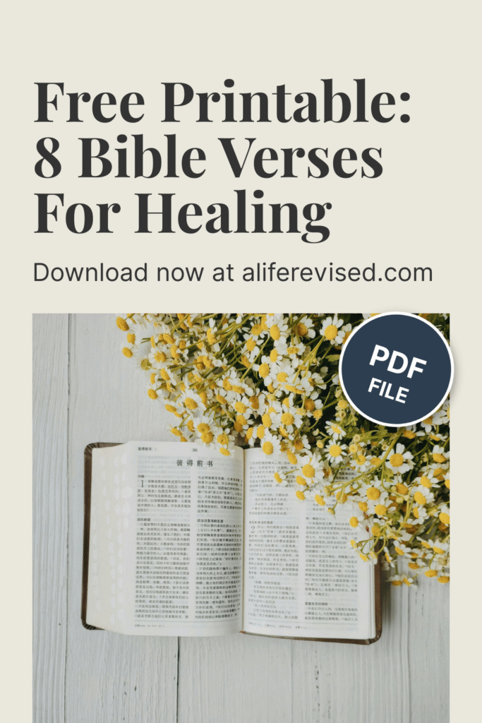 8 Bible Verses for Healing (For You and Me Both) Pinterest Pin