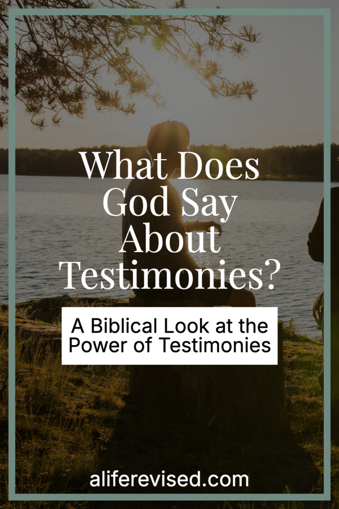 Pinterest pin titled: What Does God Say About Testimonies?